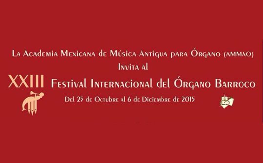 Festival Internacional del Órgano Barroco 2015
